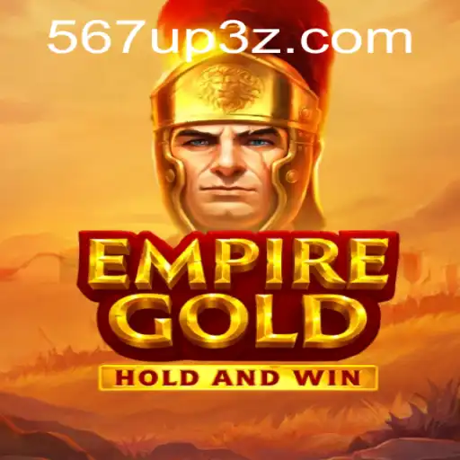 Explorando o Mundo de EmpireGold e a Vantagem do 567UPBet
